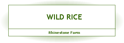 Wild Rice Rhinestone Farm